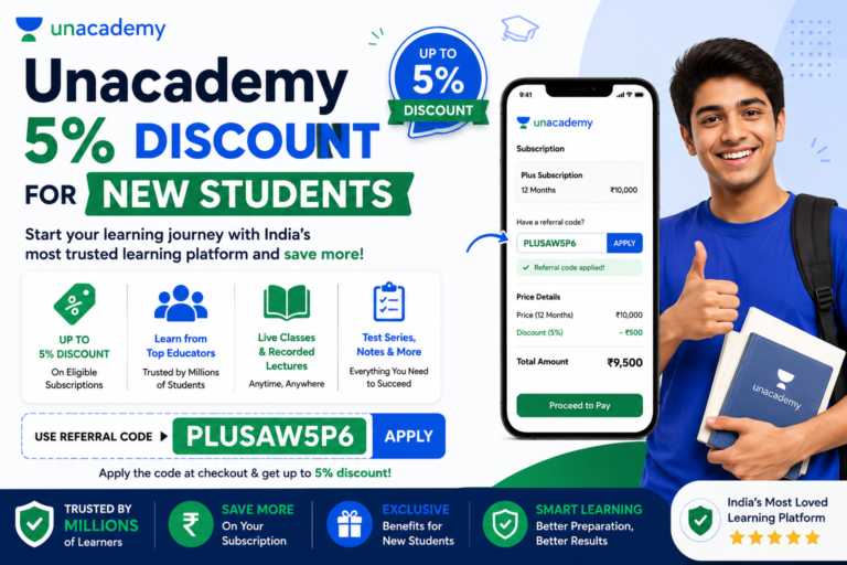 Unacademy 5% Discount for New Students – Save More with Referral Code PLUSAW5P6