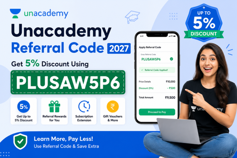 Unacademy Referral Code 2027 – Get 5% Discount Using PLUSAW5P6
