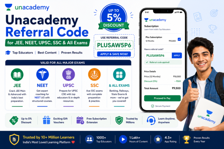 Unacademy Referral Code for JEE, NEET, UPSC, SSC & All Exams